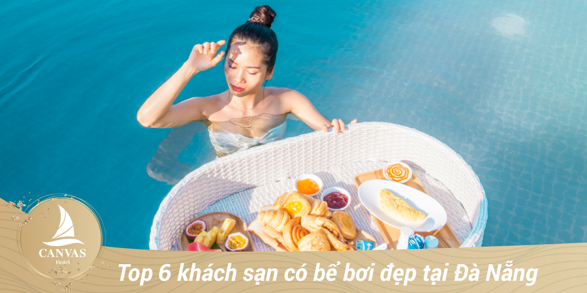 Top 6 khách sạn có bể bơi đẹp tại đà nẵng tha hồ sống ảo
