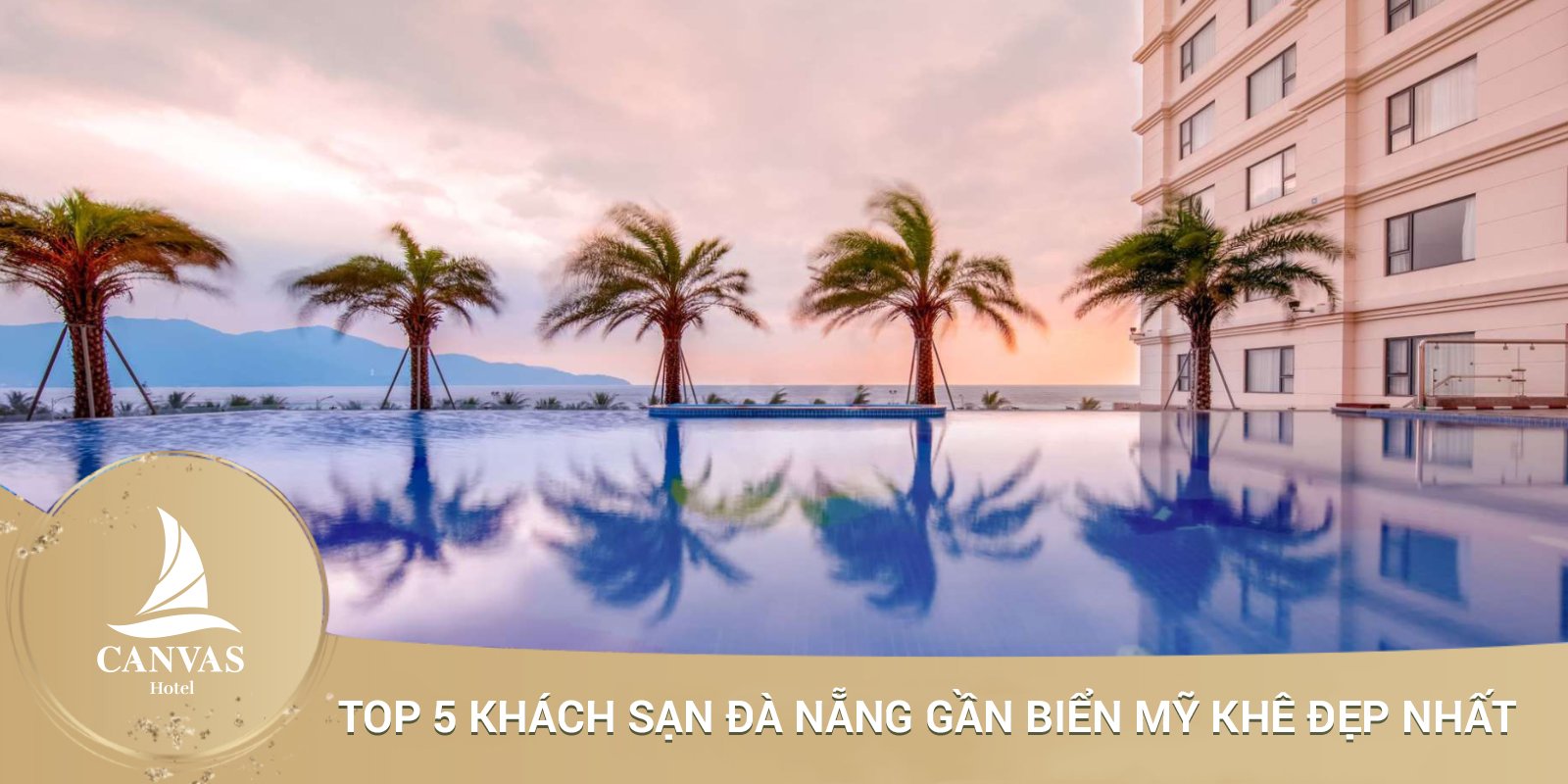 Top 5 khách sạn đà nẵng 4 sao cạnh biển Mỹ Khê được đánh giá tốt nhất