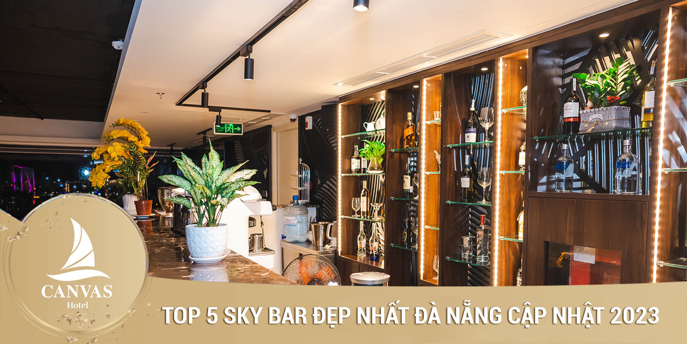 Top 5 Sky Bar đẹp nhất Đà Nẵng cập nhật 2023