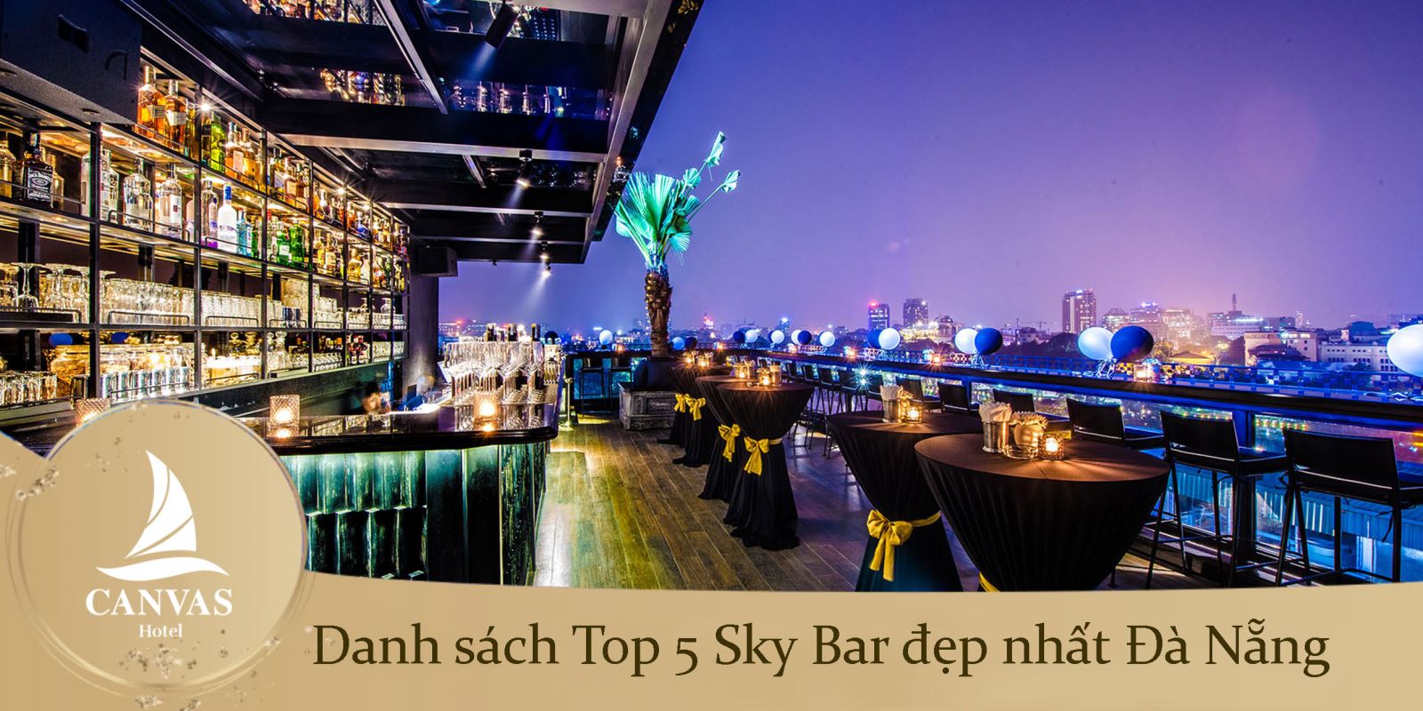 Danh sách Top 5 Sky Bar đẹp nhất Đà Nẵng